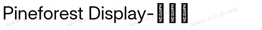 Pineforest Display字体转换 Pineforest Display字体转换